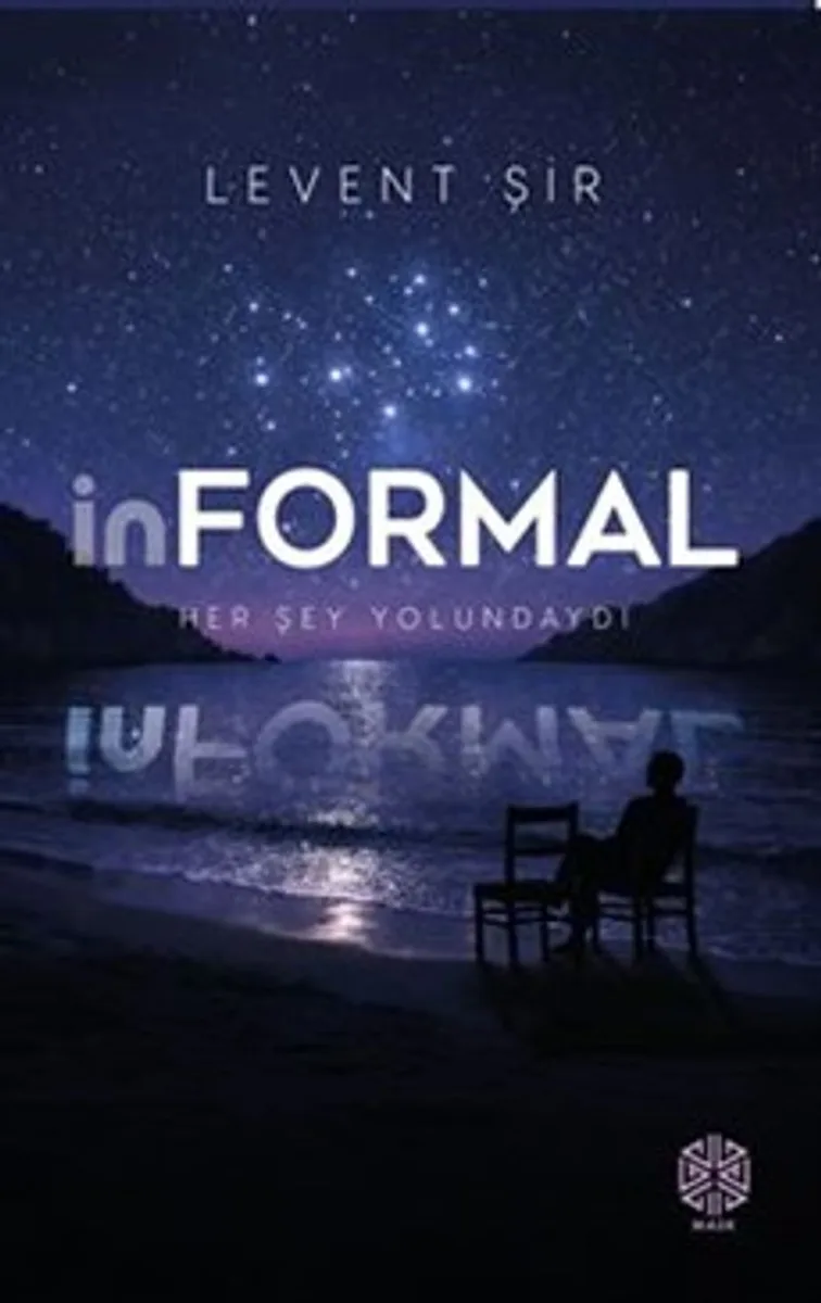 İnformal / Her Şey Yolundaydı