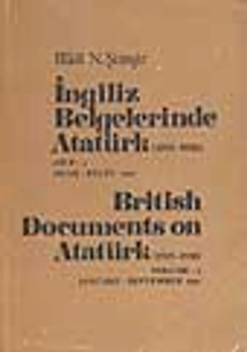 İngiliz Belgelerinde Atatürk 3.cilt (British Documents on Atatürk Volume 3)