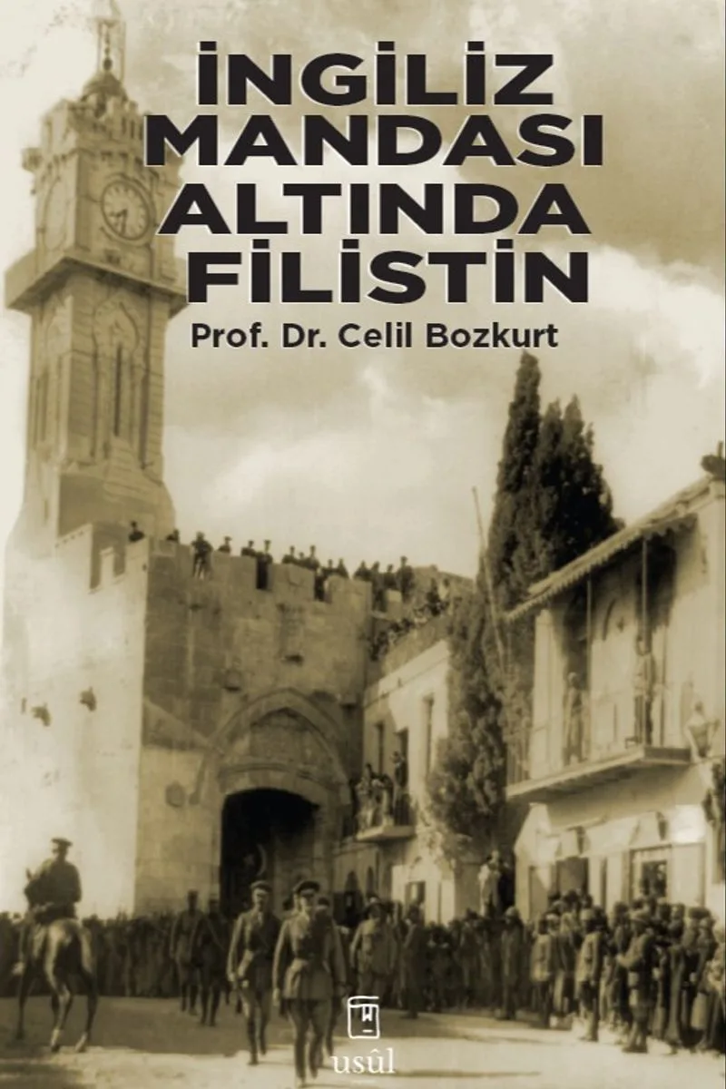 İngiliz Mandası Altında Filistin (1920-1939) İlk Arap-Yahudi Çatışmaları ve Türk Kamuoyu