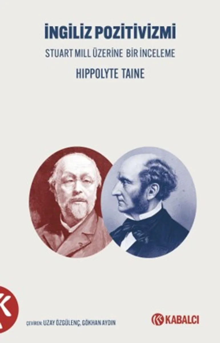 İngiliz Pozitivizmi Stuart Mill Üzerine Bir İnceleme