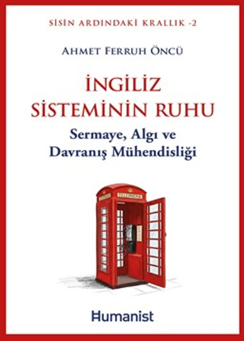 İngiliz Sisteminin Ruhu Sermaye, Algı ve Davranış Mühendisliği