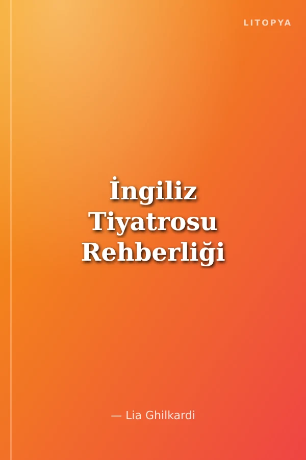 İngiliz Tiyatrosu Rehberliği