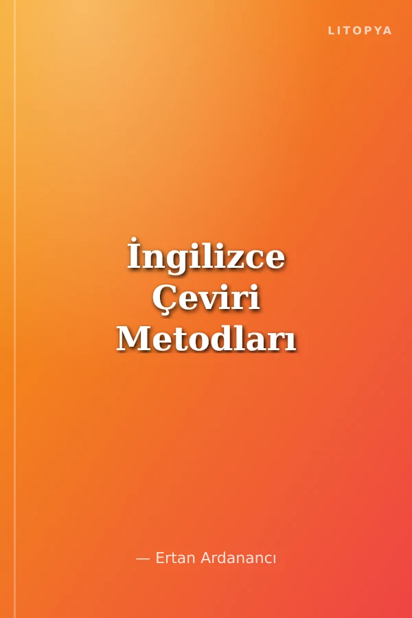 İngilizce Çeviri Metodları