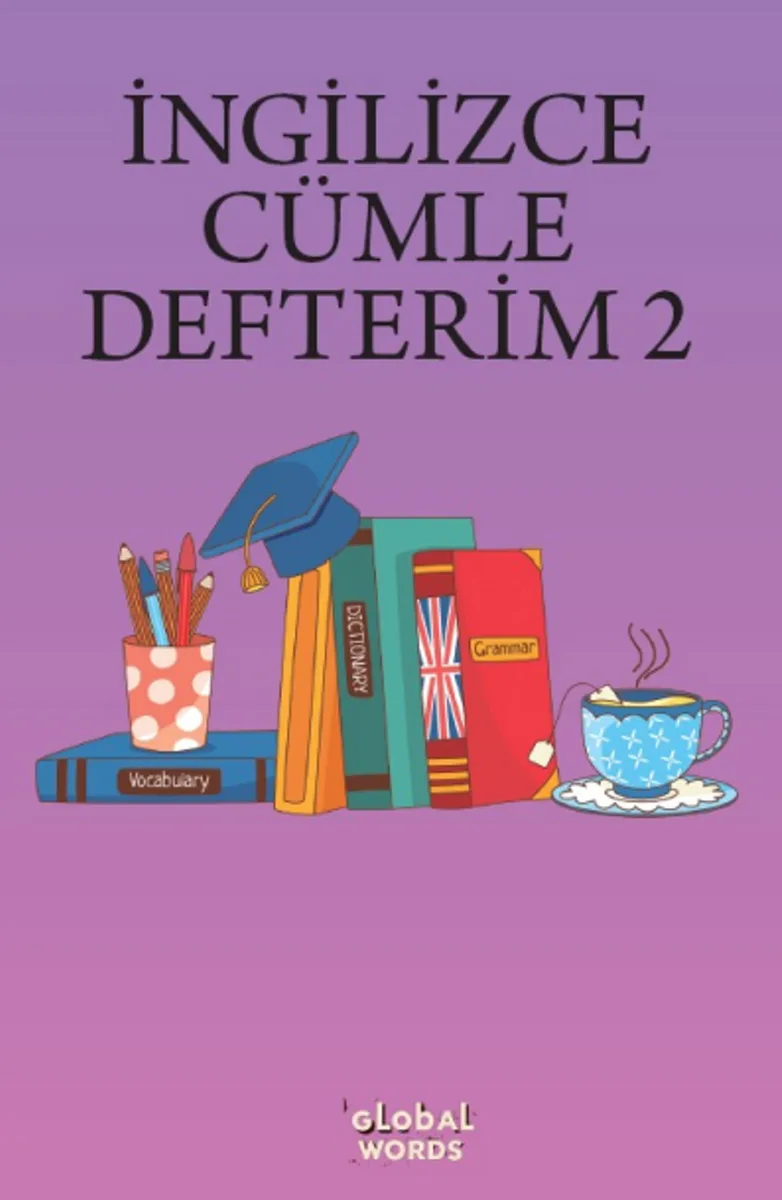 İNGİLİZCE CÜMLE DEFTERİM 2 Karışık İngilizce Kelimelerden Cümleler Kur