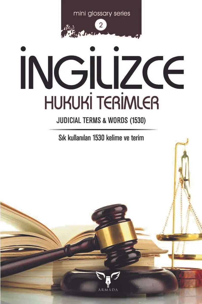 İngilizce Hukuki Terimler Judicial Terms and Words