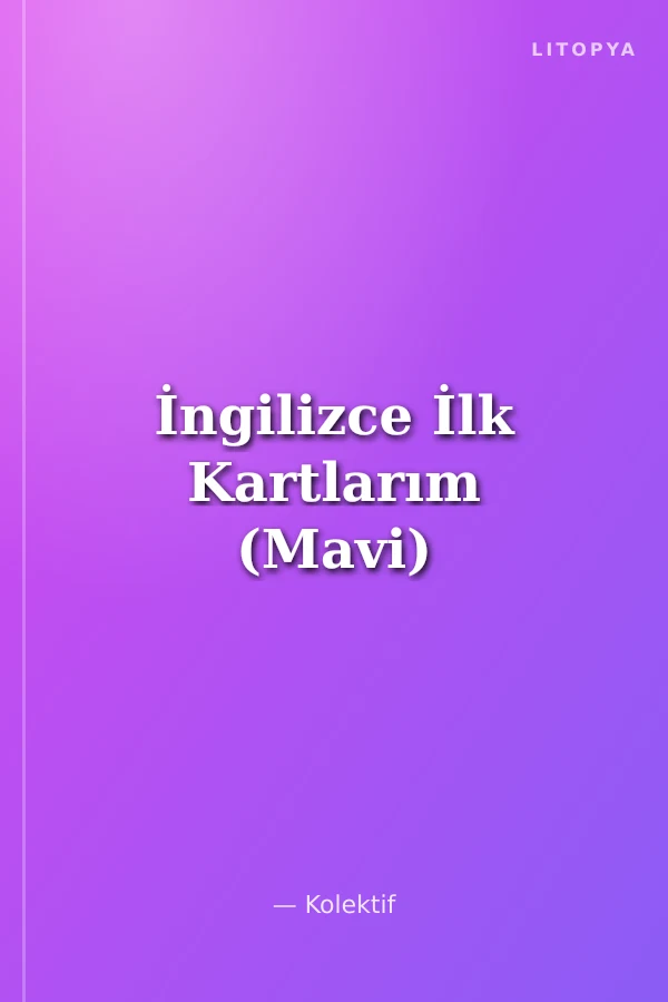 İngilizce İlk Kartlarım (Mavi)