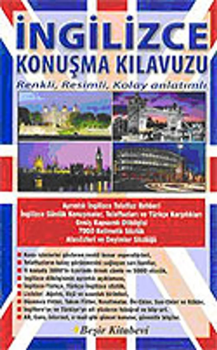 İngilizce Konuşma Kılavuzu Dilbilgisi Sözlük/ Renkli Resimli Kolay Anlatımlı