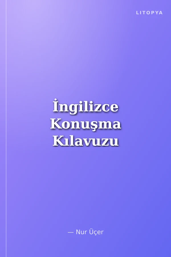 İngilizce Konuşma Kılavuzu