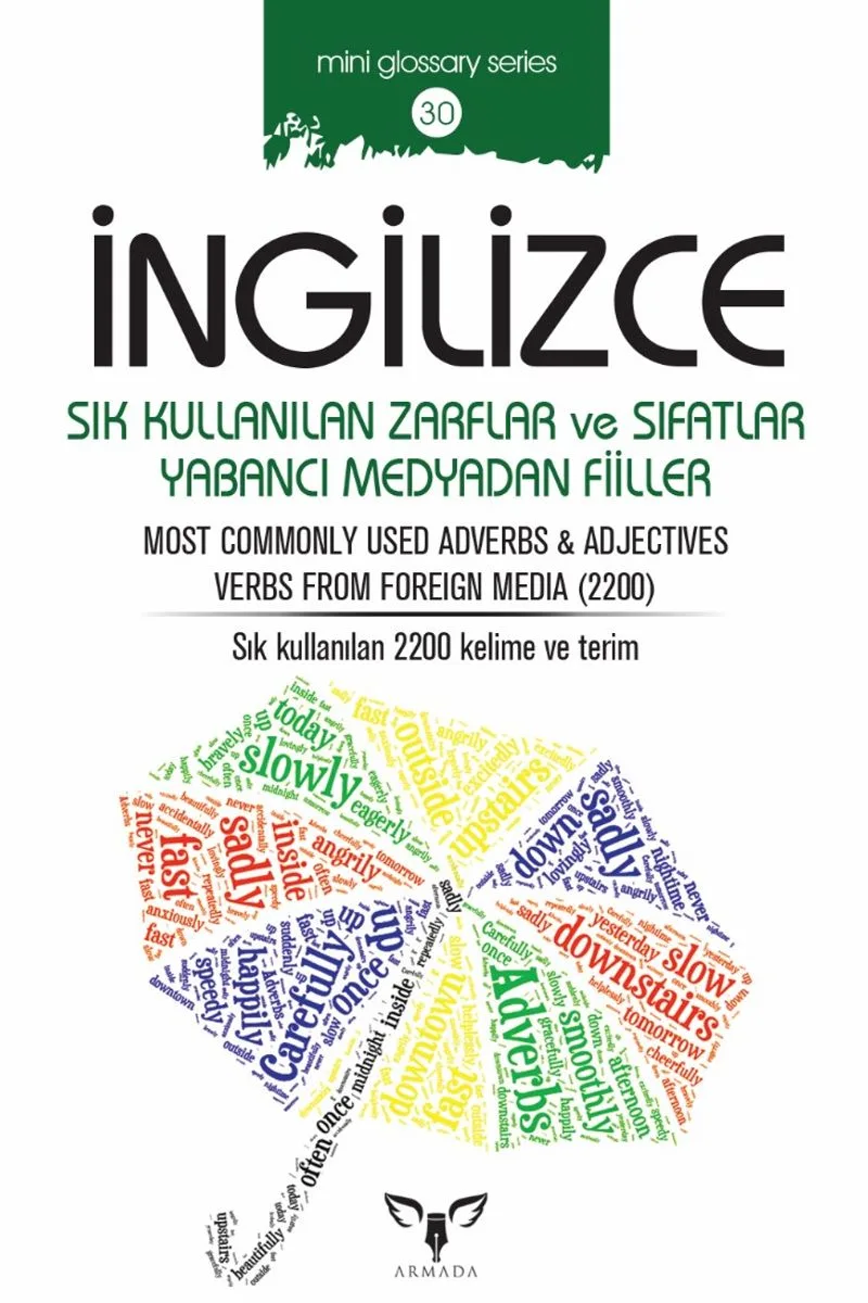 İngilizce Sık Kullanılan Zarflar ve Sıfatlar Yabancı Medyadan Fiiller