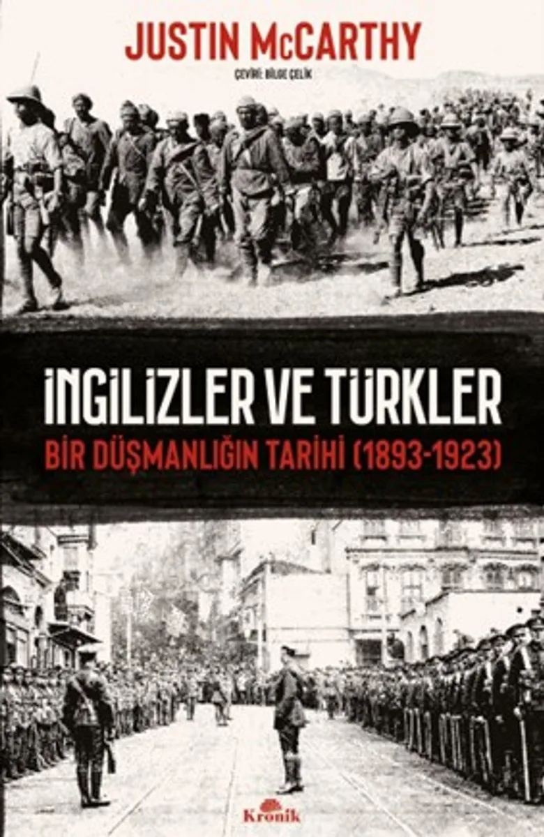 İngilizler ve Türkler Bir Düşmanlığın Tarihi (1893-1923)