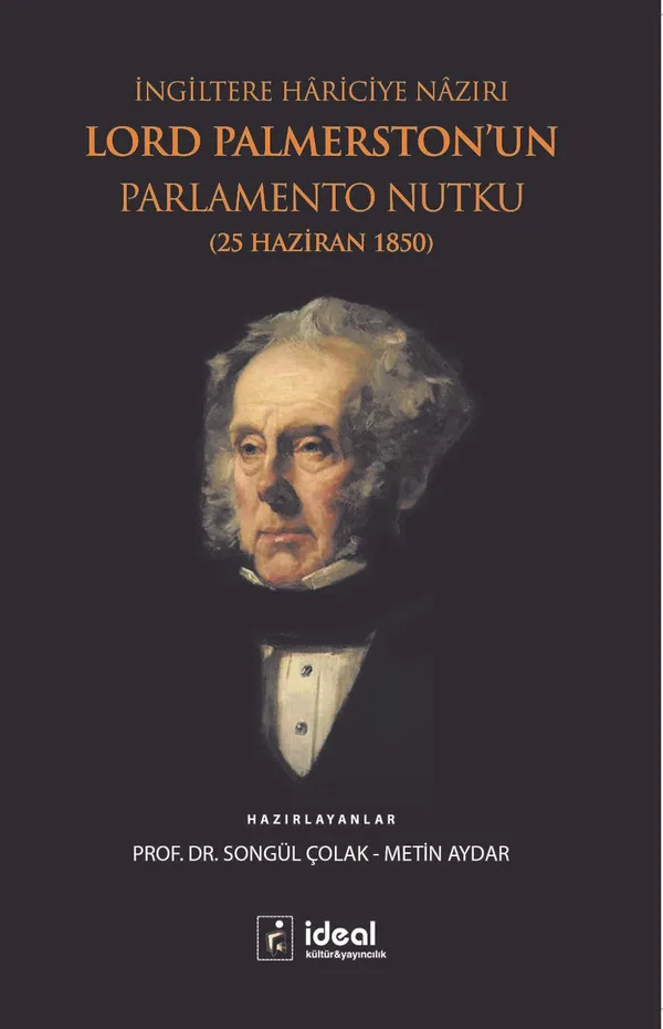 İngiltere Hariciye Nazırı Lord Palmerston'un Parlamento Nutku (25 Haziran 1850)