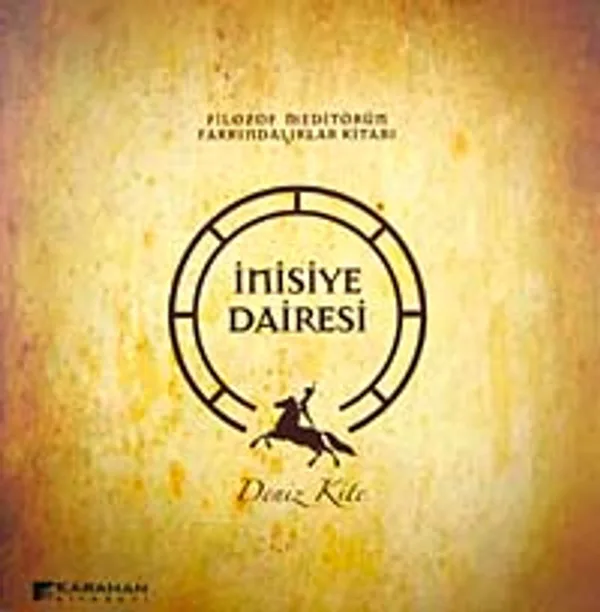 İnisiye Dairesi Filozof Meditörün Farkındalıklar Kitabı