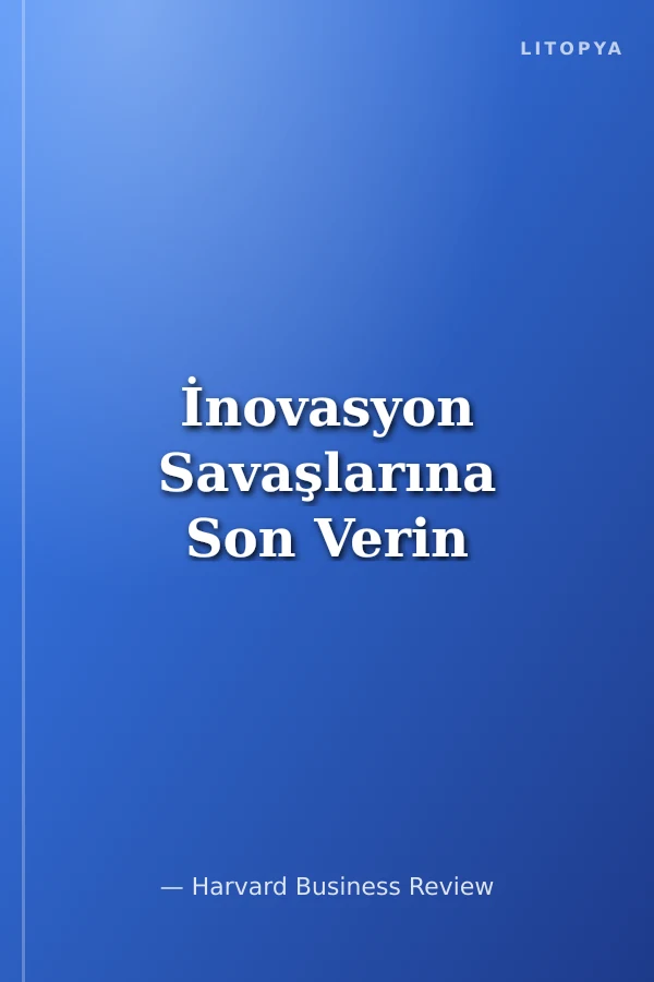 İnovasyon Savaşlarına Son Verin