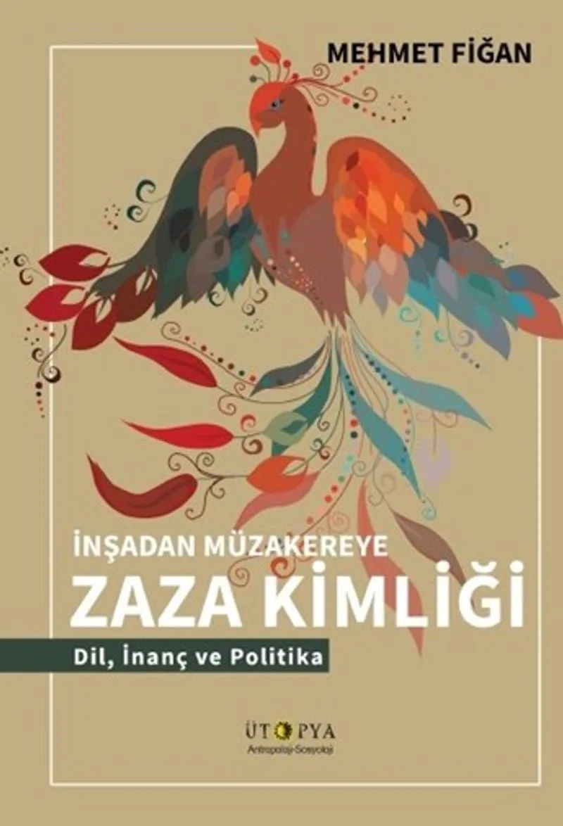 İnşadan Müzakereye Zaza Kimliği Dil, İnanç ve Politika