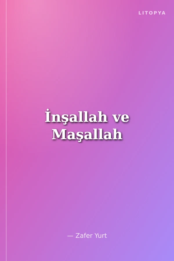 İnşallah ve Maşallah