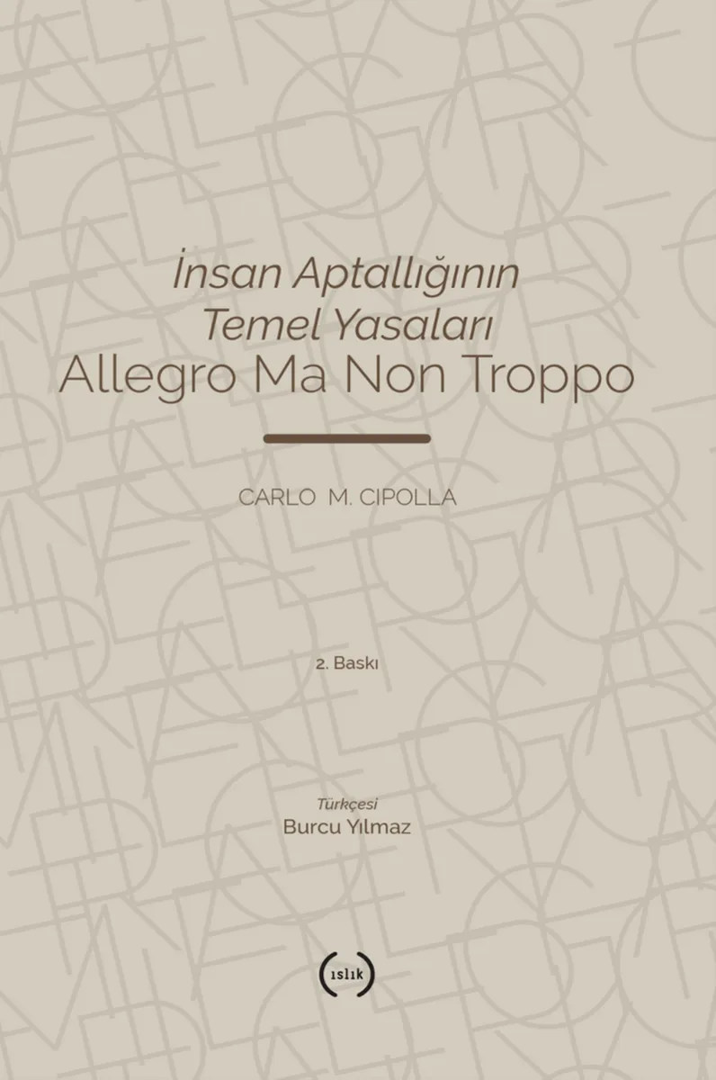 İnsan Aptallığının Temel Yasaları Allegro Ma Non Troppo