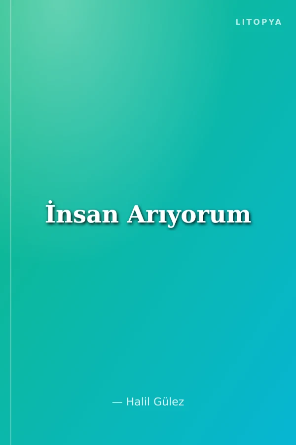 İnsan Arıyorum