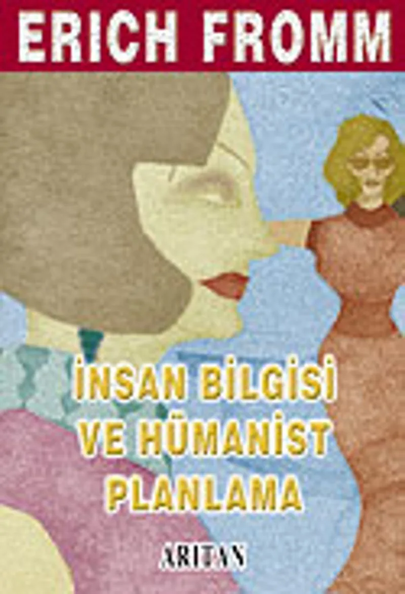 İnsan Bilgisi ve Hümanist Planlama