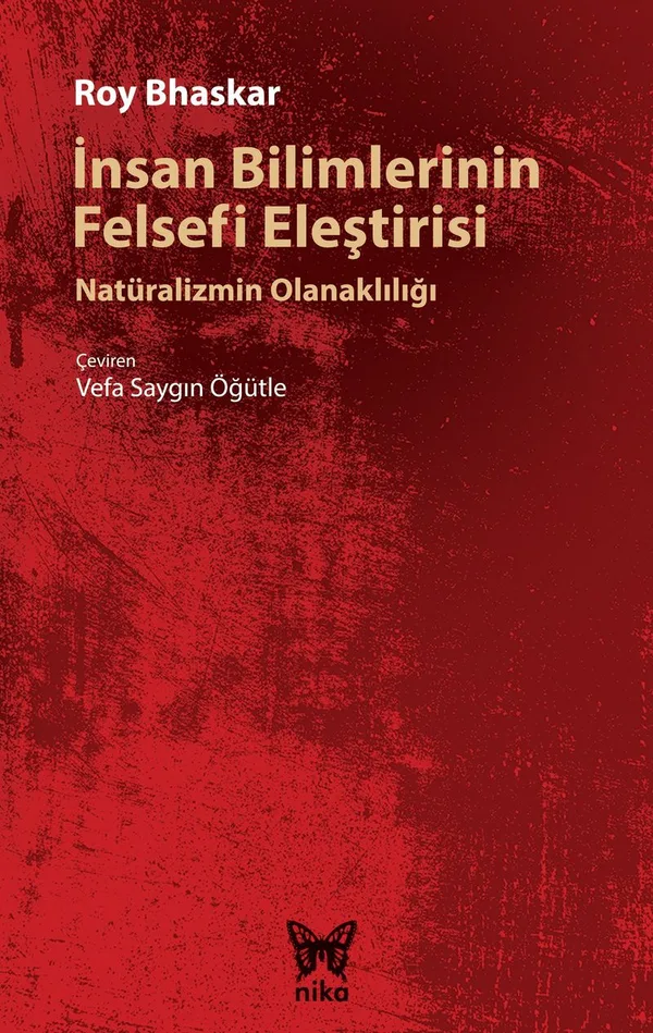 İnsan Bilimlerinin Felsefi Eleştirisi Natüralizmin Olanaklılığı