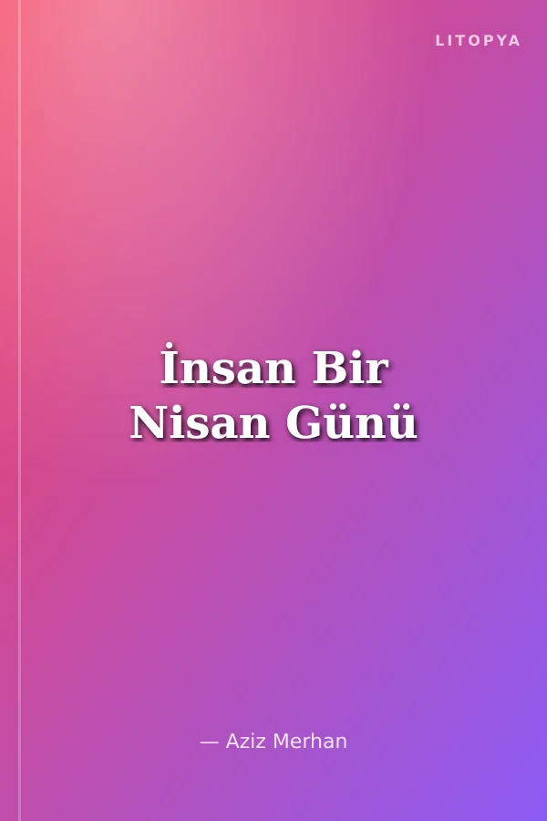 İnsan Bir Nisan Günü