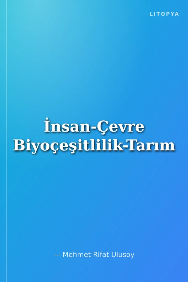 İnsan-Çevre Biyoçeşitlilik-Tarım