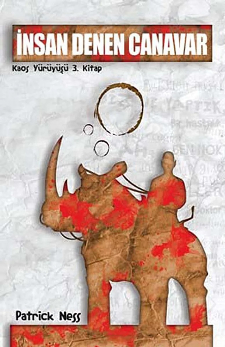 İnsan Denen Canavar / Kaos Yürüyüşü 3. Kitap