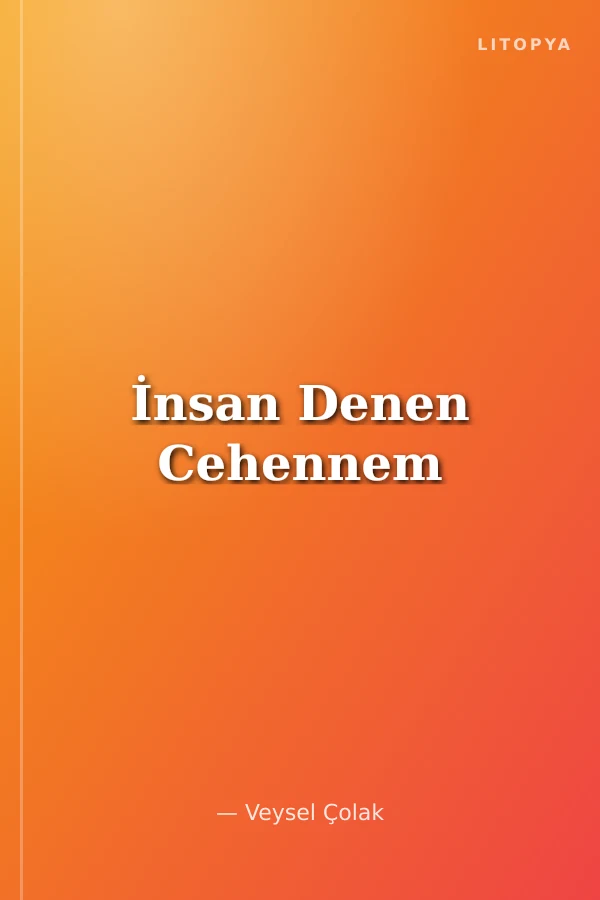 İnsan Denen Cehennem