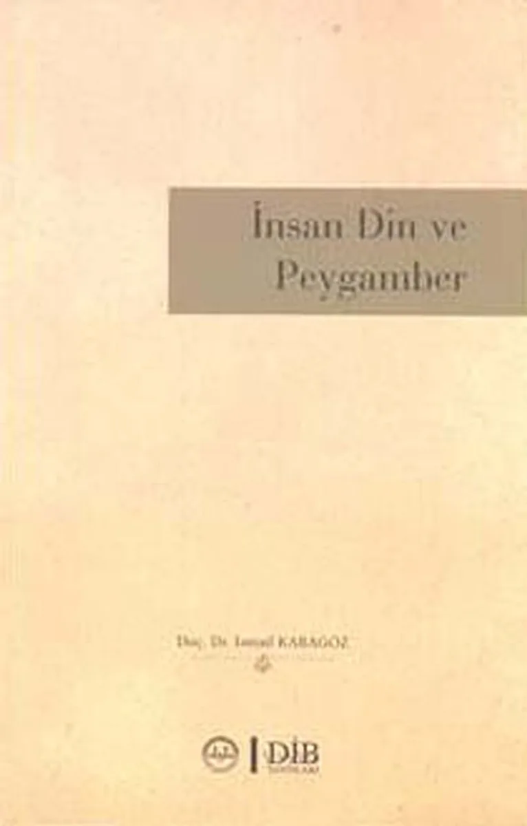 İnsan Din ve Peygamber