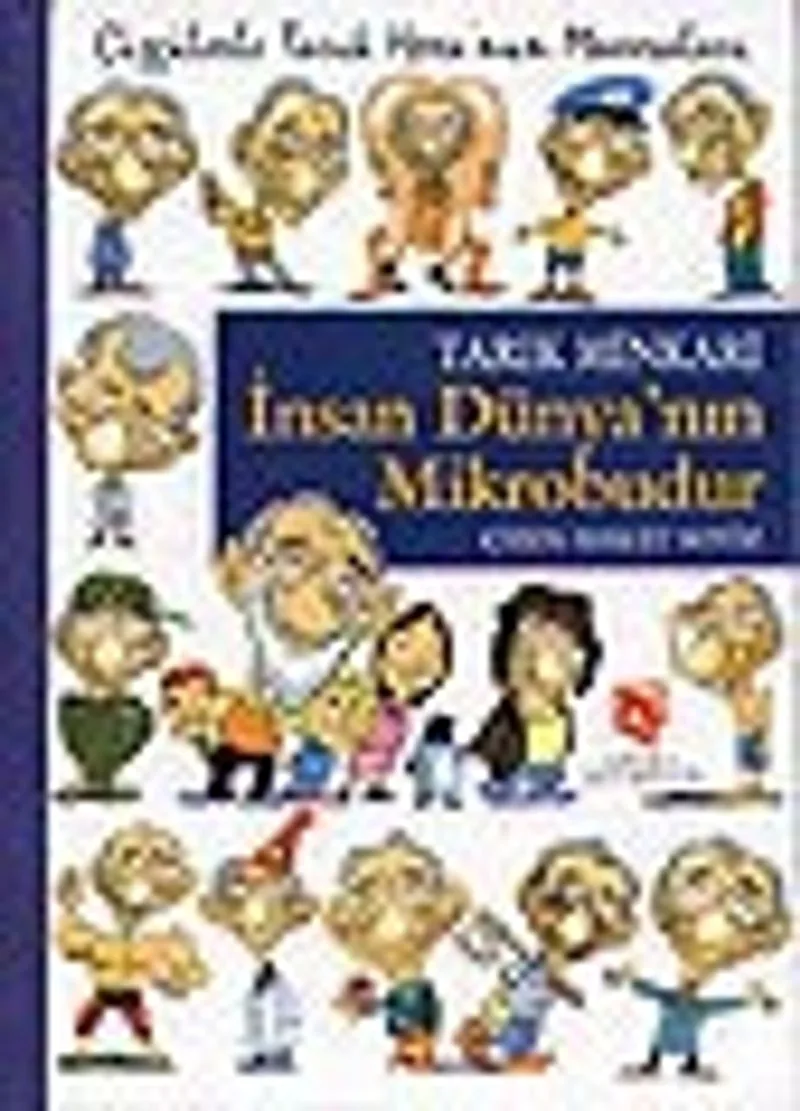 İnsan Dünya'nın Mikrobudur