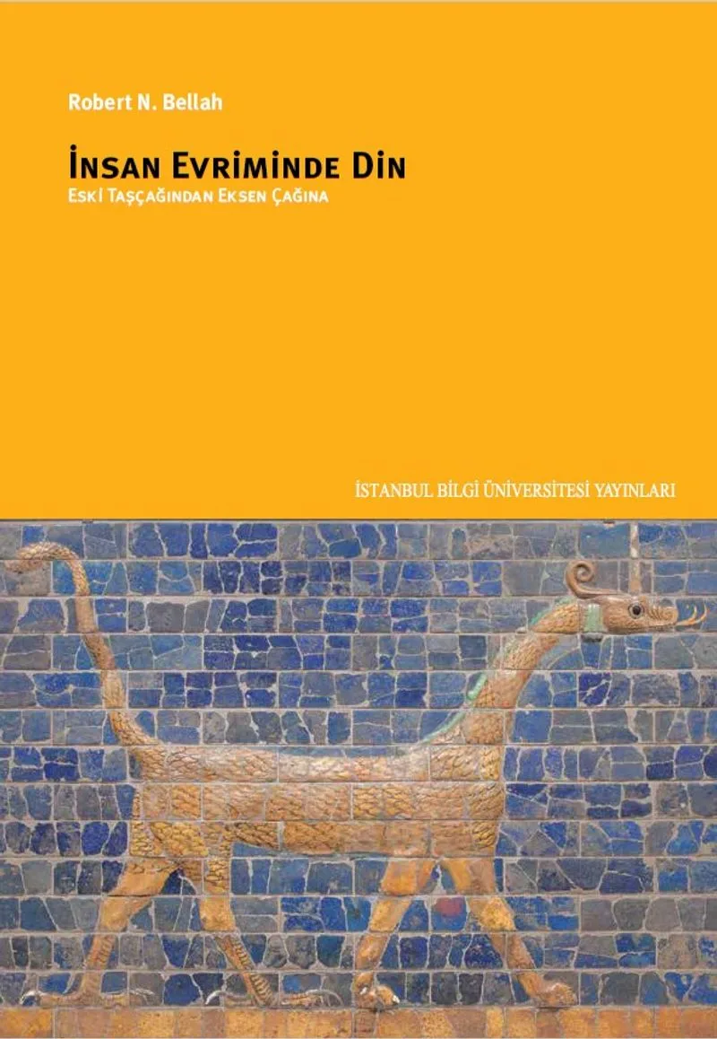 İnsan Evriminde Din: Eski Taş Çağından Eksen Çağına