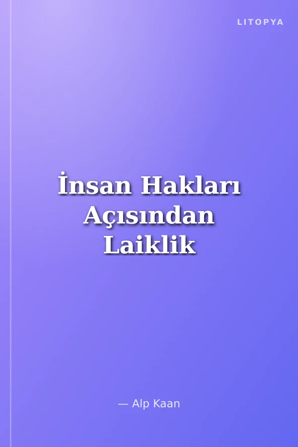 İnsan Hakları Açısından Laiklik