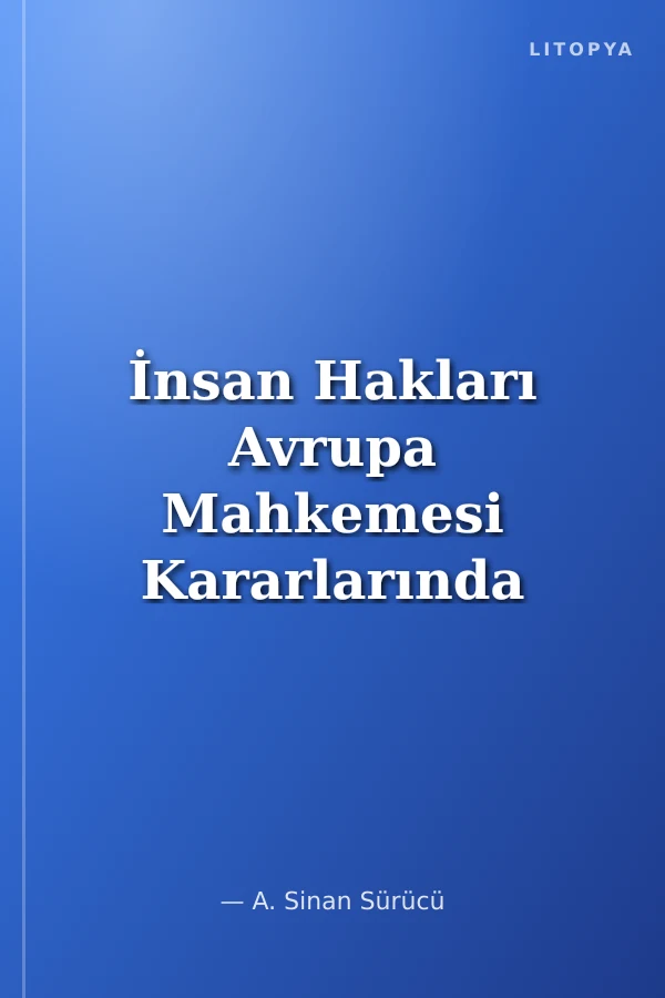 İnsan Hakları Avrupa Mahkemesi Kararlarında ve Türkiye'de Tutuklama