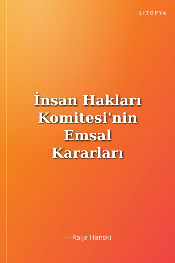 İnsan Hakları Komitesi'nin Emsal Kararları