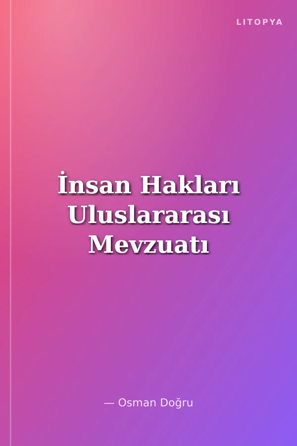 İnsan Hakları Uluslararası Mevzuatı