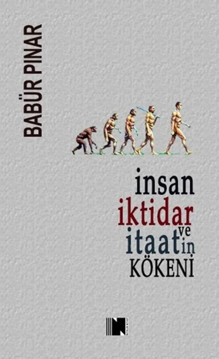 İnsan, İktidar ve İtaatin Kökeni