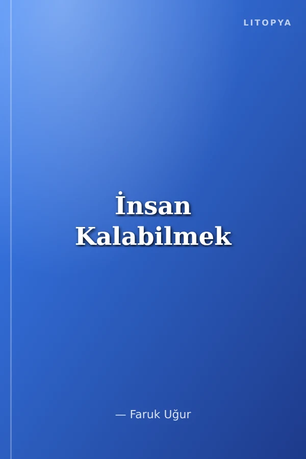 İnsan Kalabilmek