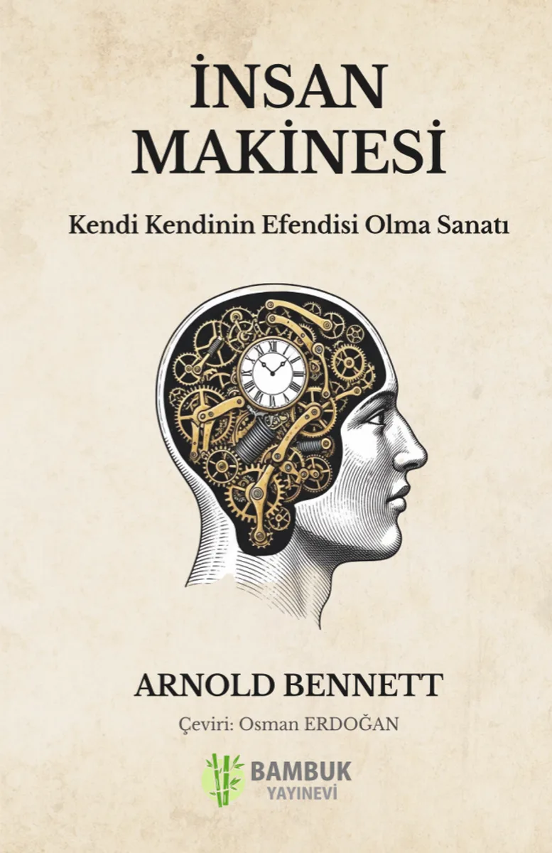 İnsan Makinesi Kendi Kendinin Efendisi Olma Sanatı