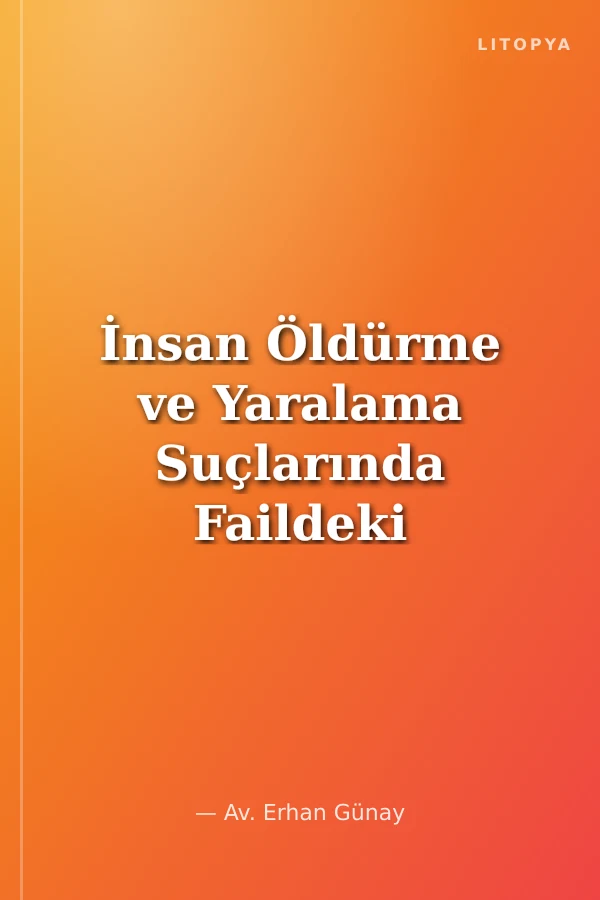 İnsan Öldürme ve Yaralama Suçlarında Faildeki Kast