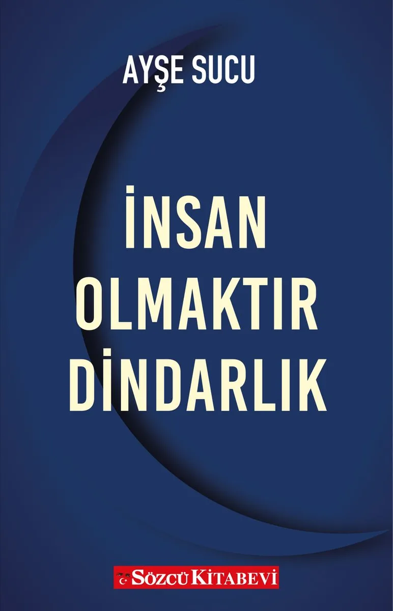 İnsan Olmaktır Dindarlık