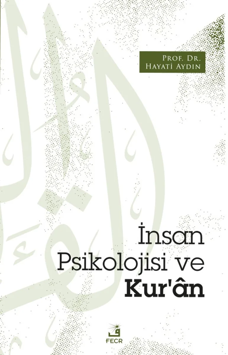 İnsan Psikolojisi ve Kur'an
