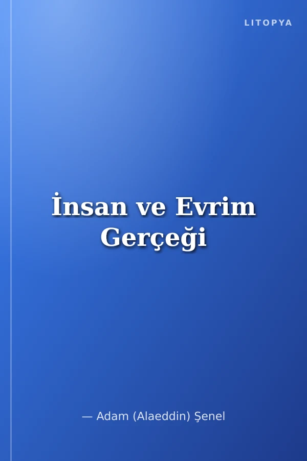 İnsan ve Evrim Gerçeği