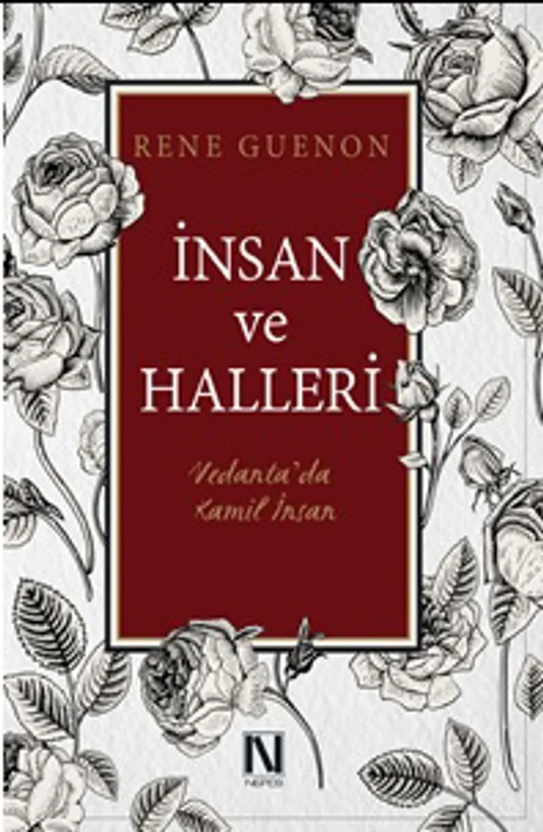 İnsan ve Halleri Vedanta'da Kamil İnsan