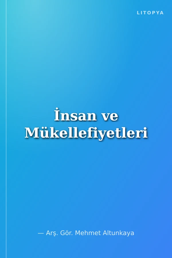 İnsan ve Mükellefiyetleri