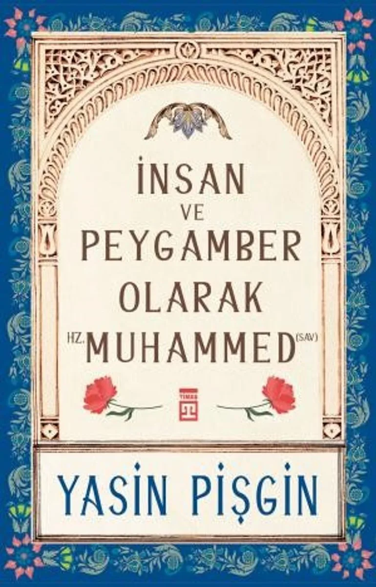 İnsan ve Peygamber Olarak Hz. Muhammed (sav)