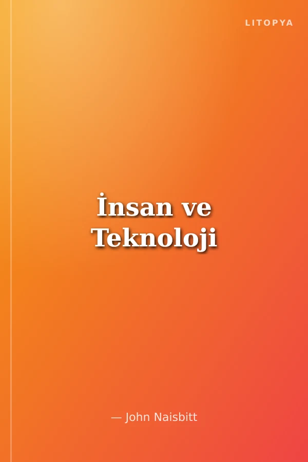 İnsan ve Teknoloji
