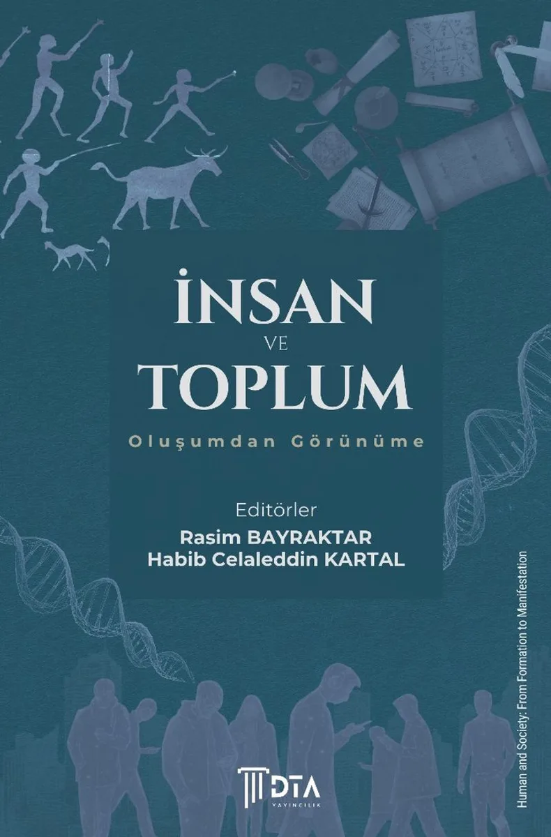 İnsan ve Toplum: Oluşumdan Görünüme