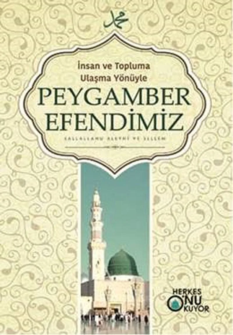 İnsan ve Topluma Ulaşma Yönüyle Peygamber Efendimiz
