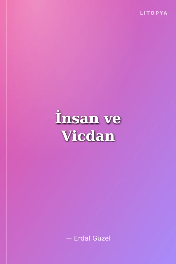 İnsan ve Vicdan