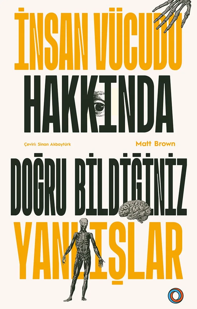İnsan Vücudu Hakkında Doğru Bildiğiniz Yanlışlar