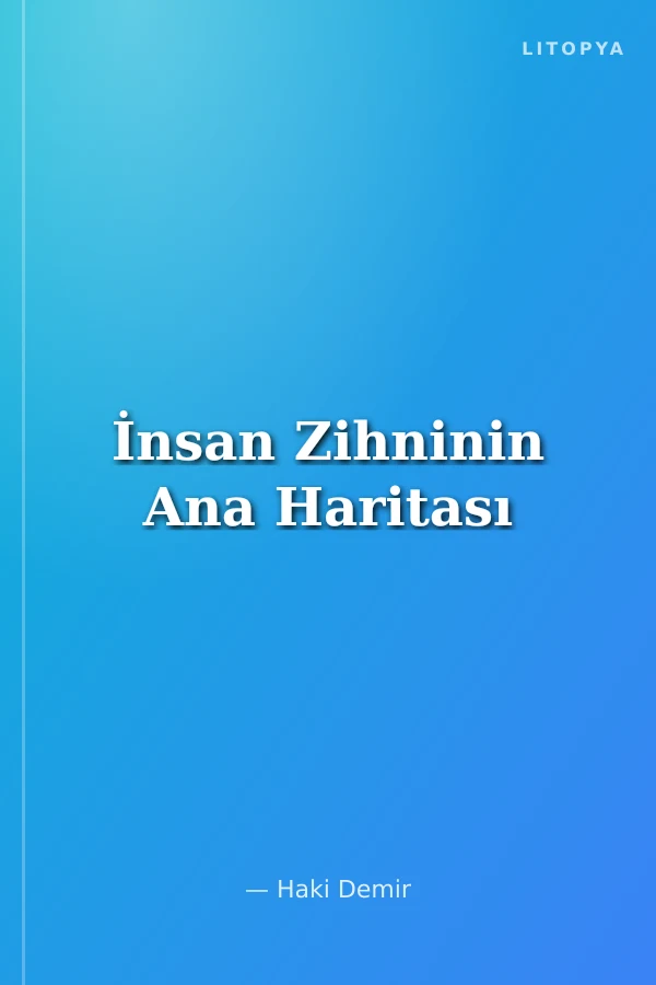 İnsan Zihninin Ana Haritası
